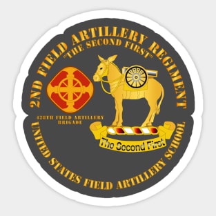 2nd Field Artillery Regiment - US FA School Sticker